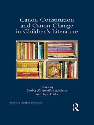 cover image of Canon Constitution and Canon Change in Children's Literature